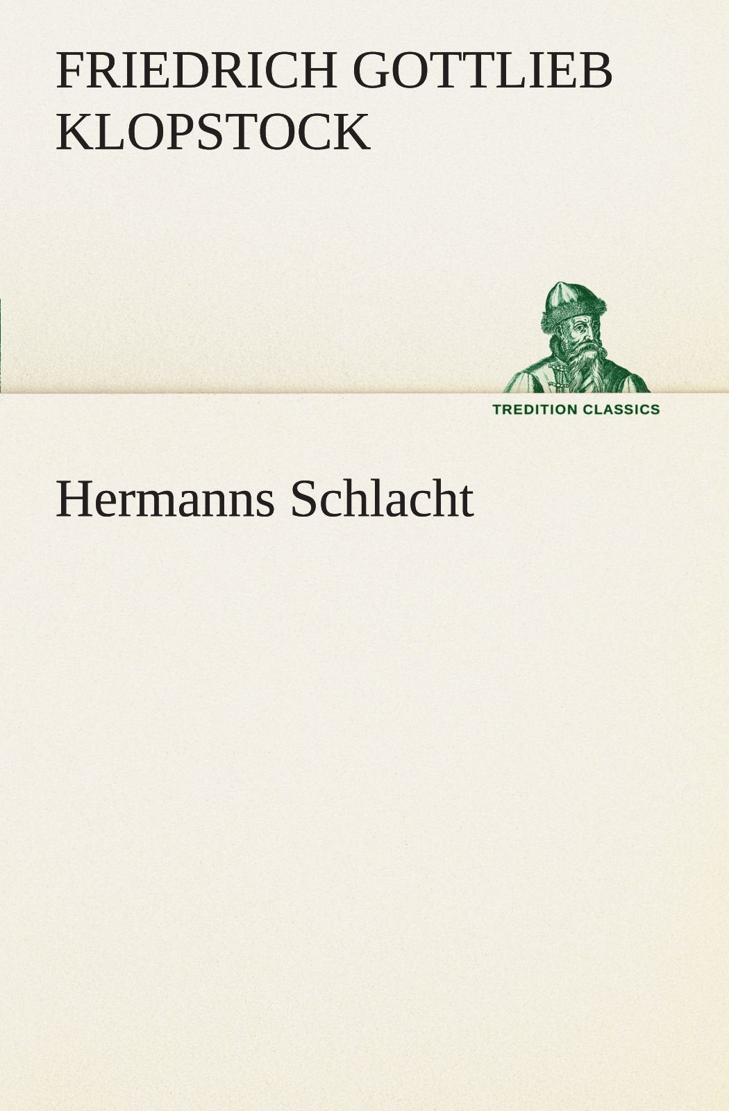 Hermanns Schlacht (TREDITION CLASSICS) Contemporary literature