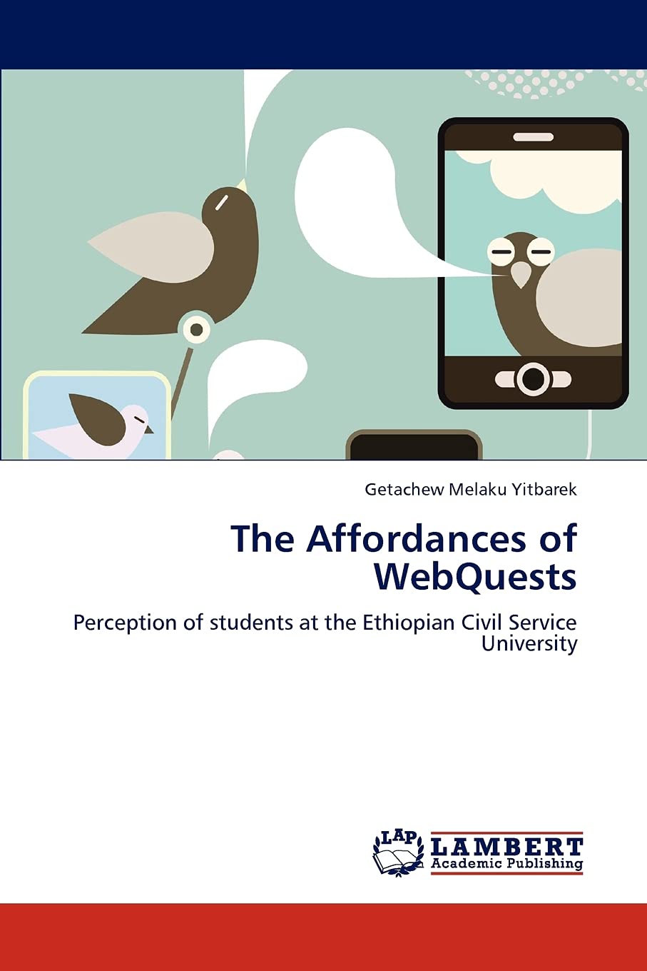 The Affordances of WebQuests: Perception of students at the Ethiopian Civil Service University Computer Science