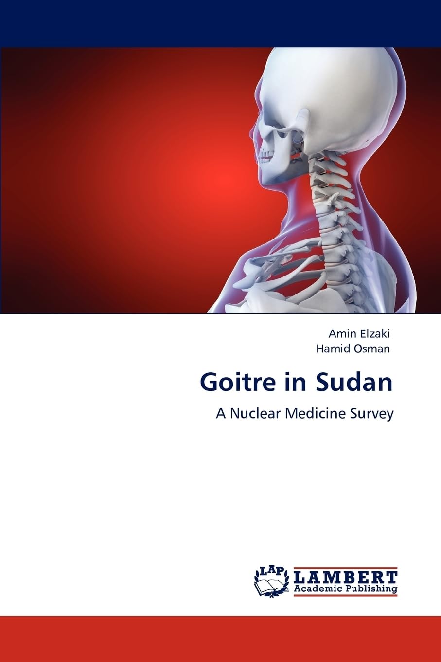 Goitre in Sudan: A Nuclear Medicine Survey Medicine