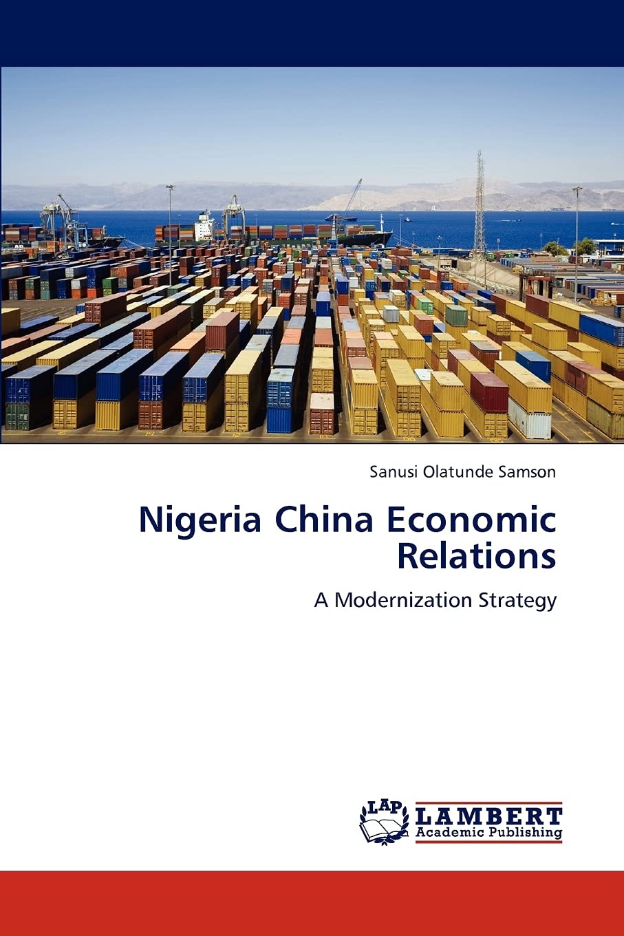 Nigeria China Economic Relations: A Modernization Strategy Law