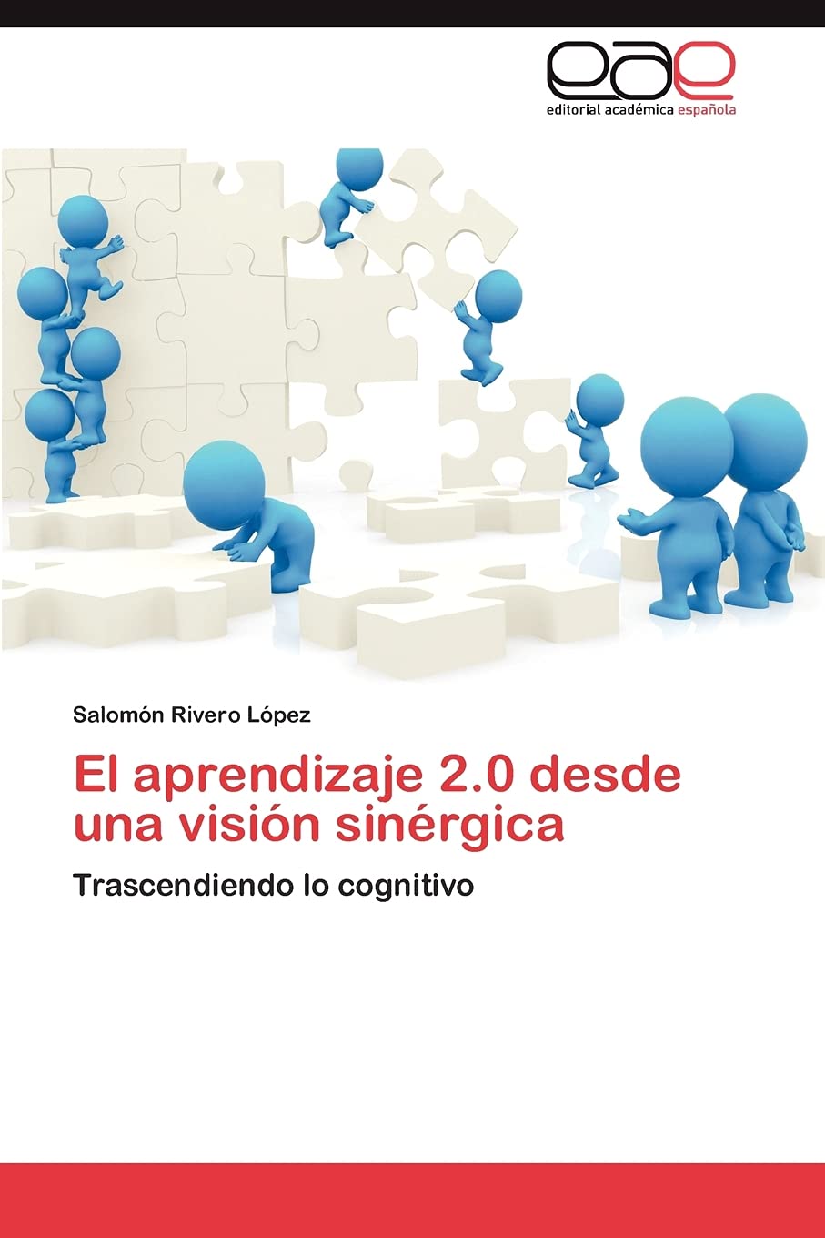 El aprendizaje 2.0 desde una visión sinérgica: Trascendiendo lo cognitivo book