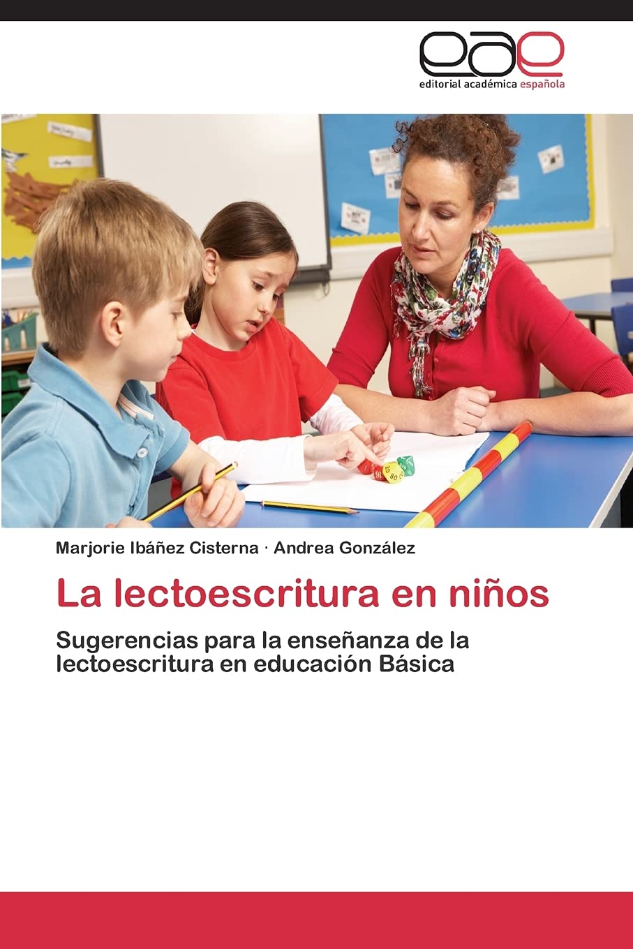 La lectoescritura en niños: Sugerencias para la enseñanza de la lectoescritura en educación Básica Business, Finance & Career