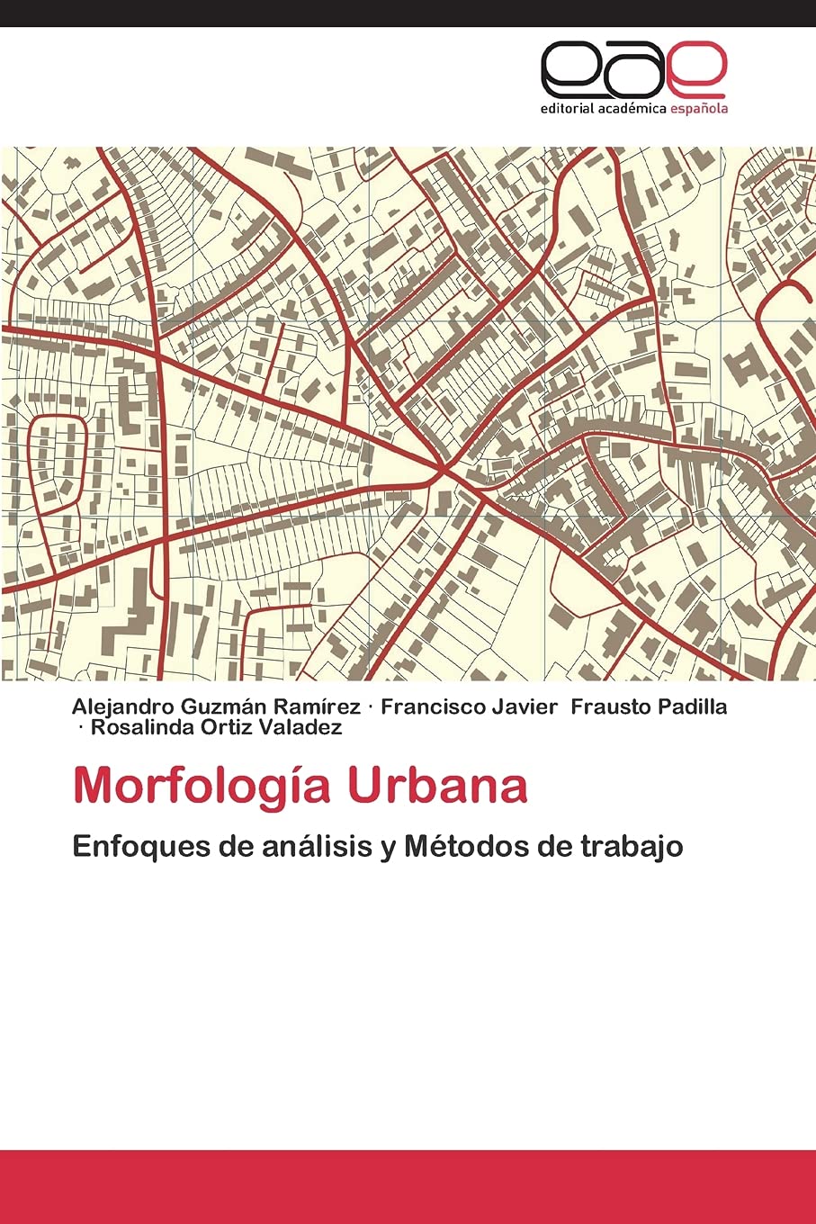 Morfología Urbana: Enfoques de análisis y Métodos de trabajo book
