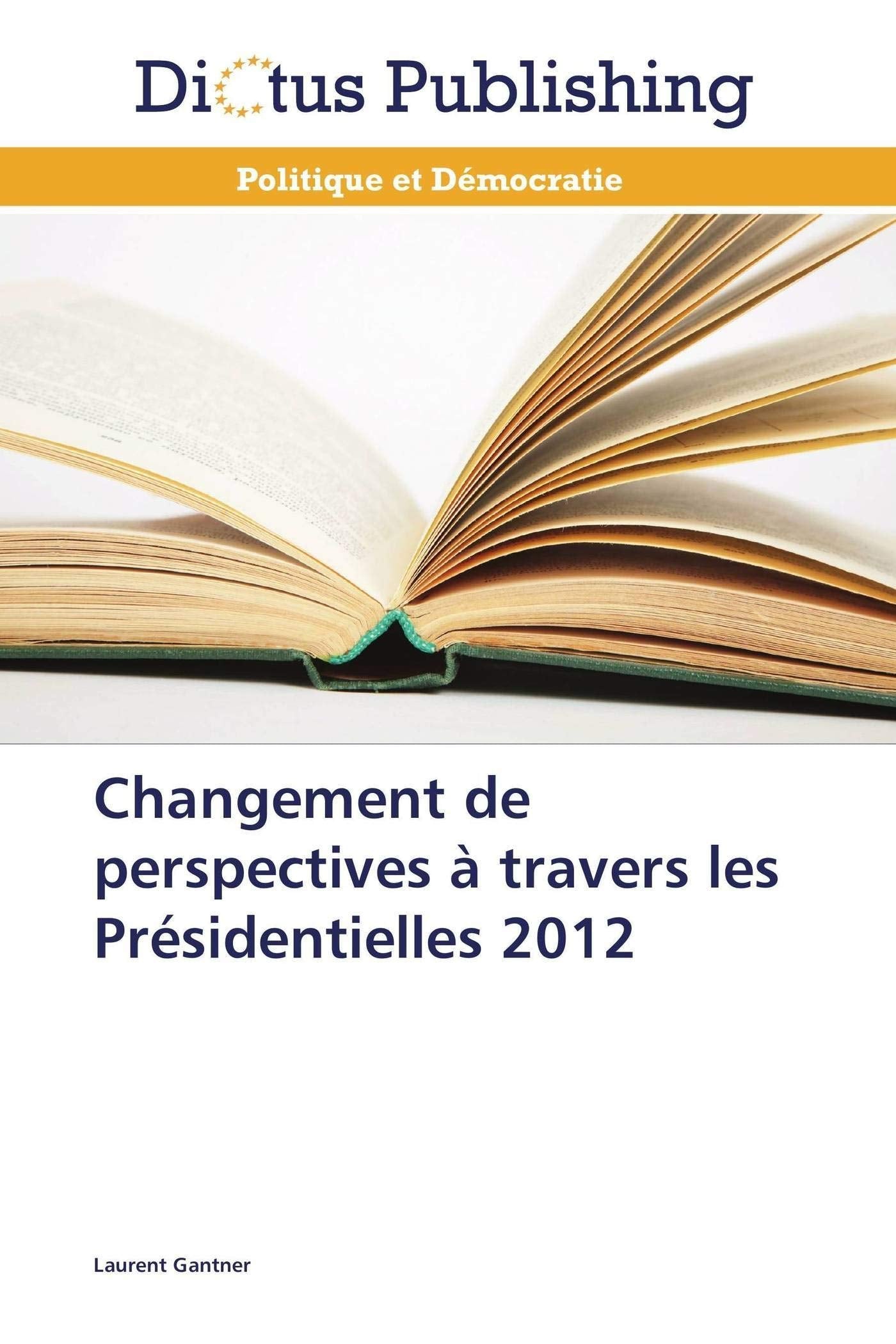 Changement de perspectives à travers les Présidentielles 2012 book