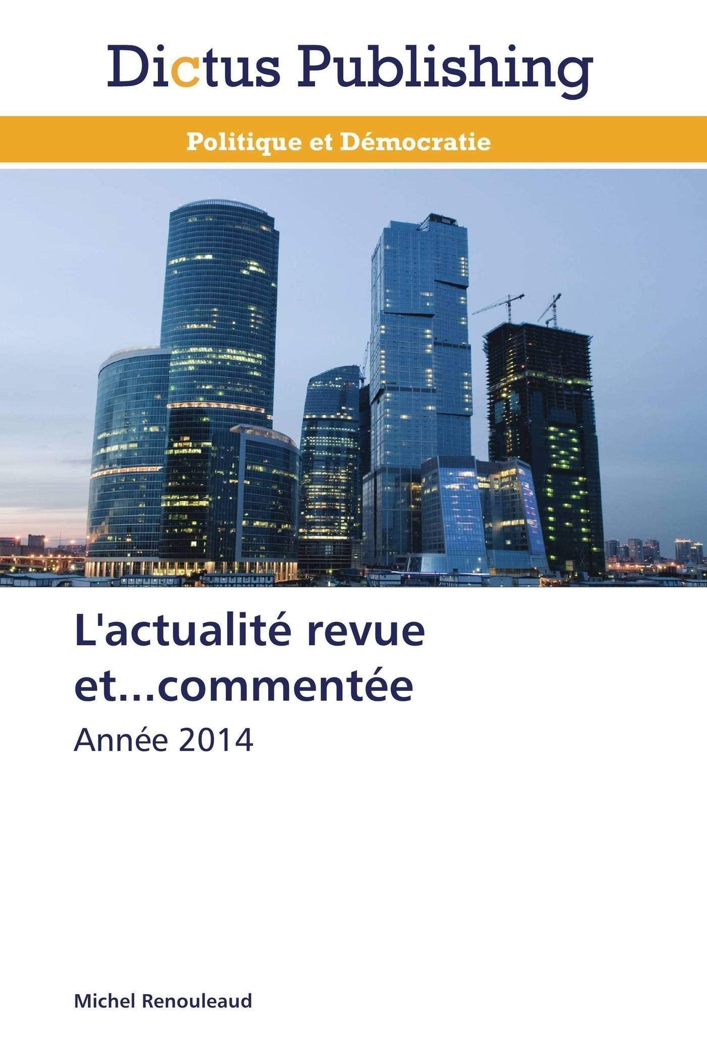 L'actualité revue et...commentée: Année 2014 book