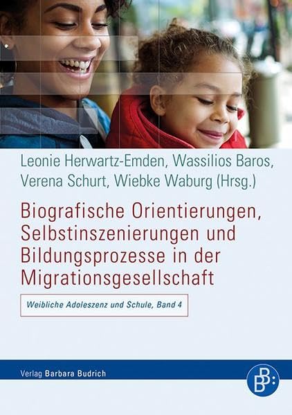 Biografische Orientierungen, Selbstinszenierungen und Bildungsprozesse in der Migrationsgesellschaft Books