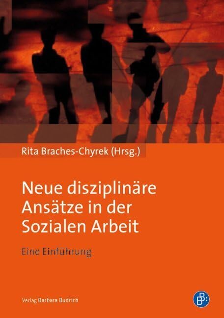 Neue disziplinäre Ansätze in der Sozialen Arbeit: Eine Einführung Social Sciences
