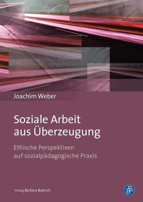 Soziale Arbeit aus Überzeugung Social Sciences