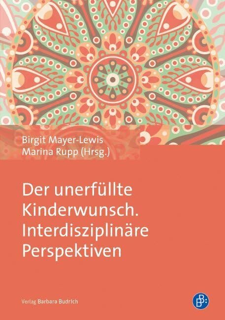 Der unerfüllte Kinderwunsch. Interdisziplinäre Perspektiven Law