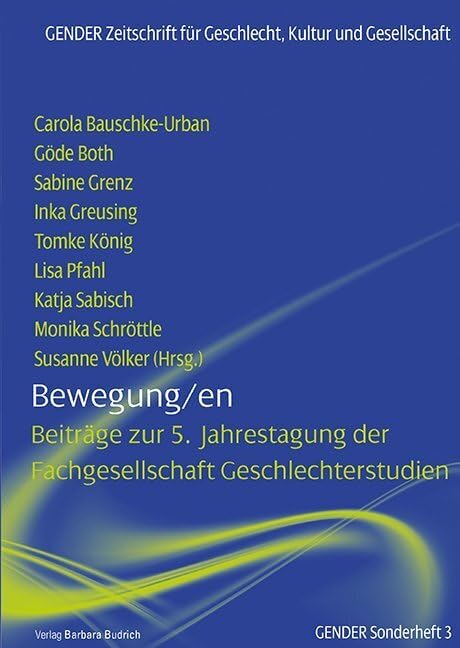 Bewegung/en: Beiträge zur 5. Jahrestagung der Fachgesellschaft Geschlechterstudien (GENDER Sonderheft) Law