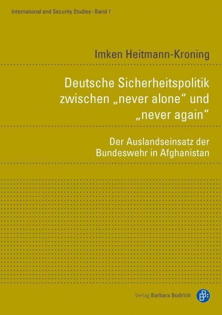 Deutsche Sicherheitspolitik zwischen „never alone“ und „never again“ Law