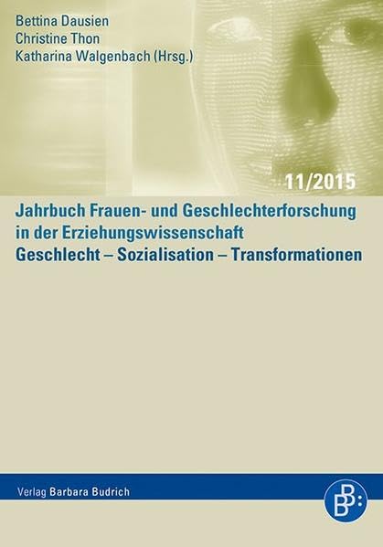 Geschlecht - Sozialisation - Transformationen (Jahrbuch Frauen- und Geschlechterforschung in der Erziehungswissenschaft) Books