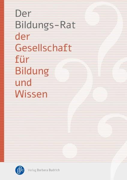 Der Bildungs-Rat der Gesellschaft für Bildung und Wissen book