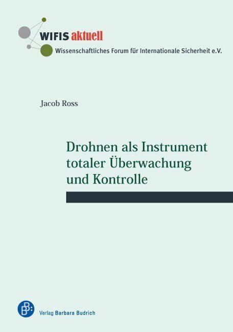 Drohnen als Instrument totaler Überwachung und Kontrolle (WIFIS-aktuell) Law