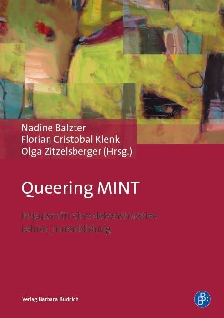 Queering MINT: Impulse für eine dekonstruktive Lehrer_innenbildung Books
