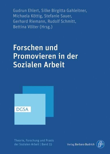 Forschen und Promovieren in der Sozialen Arbeit (Theorie, Forschung und Praxis der Sozialen Arbeit) Natural Sciences