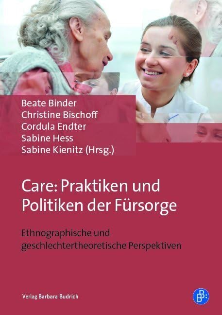 Care: Praktiken und Politiken der Fürsorge Natural Sciences