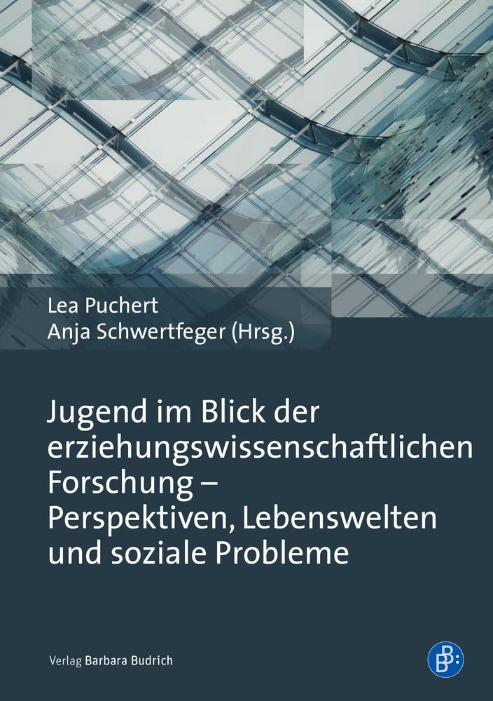 Jugend im Blick der erziehungswissenschaftlichen Forschung – Perspektiven, Lebenswelten und soziale Probleme Books