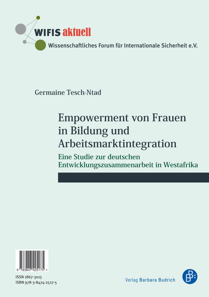 Empowerment von Frauen in Bildung und Arbeitsmarktintegration / L'autonomisation des femmes dans le domaine de l'éducation et l'intégration dans le ... en Afrique de l'Ouest (WIFIS-aktuell) Law