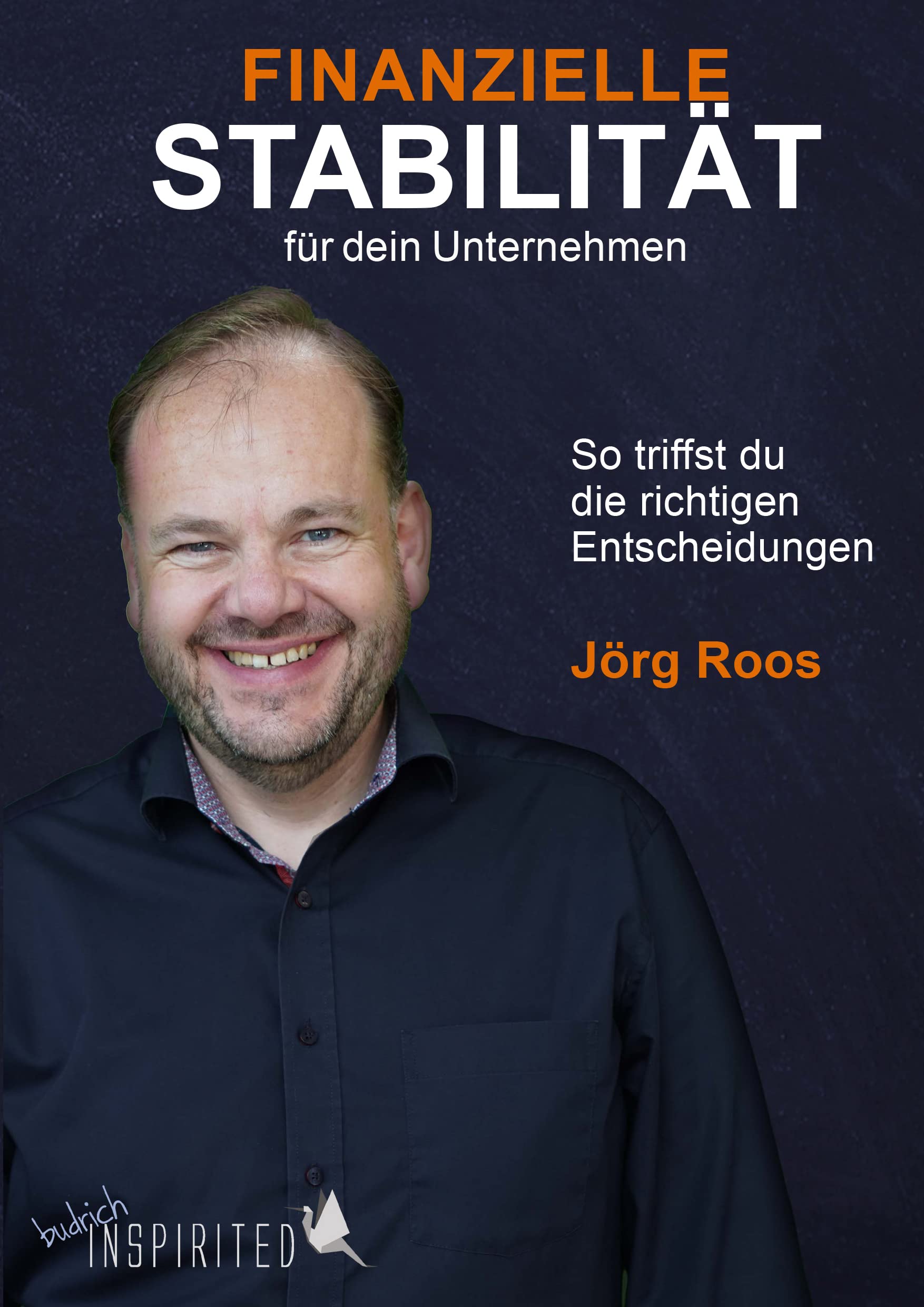 Finanzielle Stabilität für dein Unternehmen: So triffst du die richtigen Entscheidungen book
