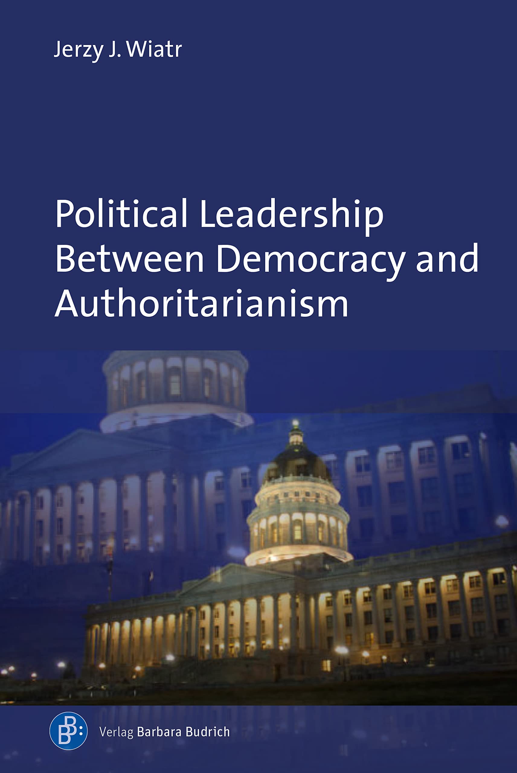 Political Leadership Between Democracy and Authoritarianism Law
