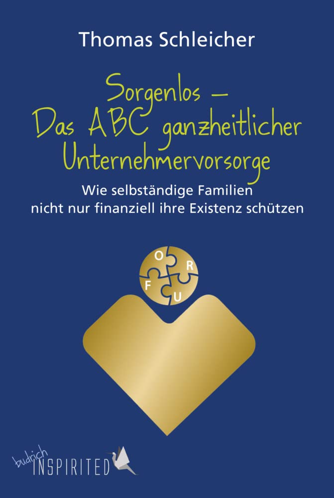 Sorgenlos - Das ABC ganzheitlicher Unternehmervorsorge Law