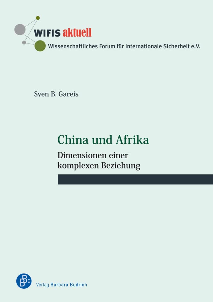 China und Afrika: Dimensionen einer komplexen Beziehung (WIFIS-aktuell) Law