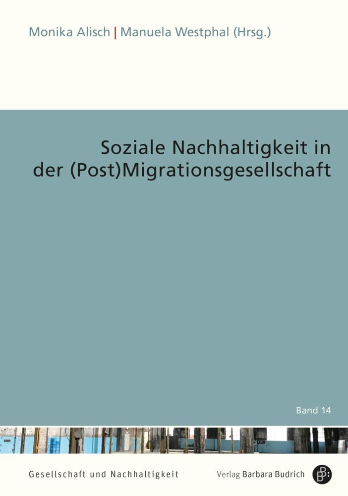 Soziale Nachhaltigkeit in der (Post)Migrationsgesellschaft Books