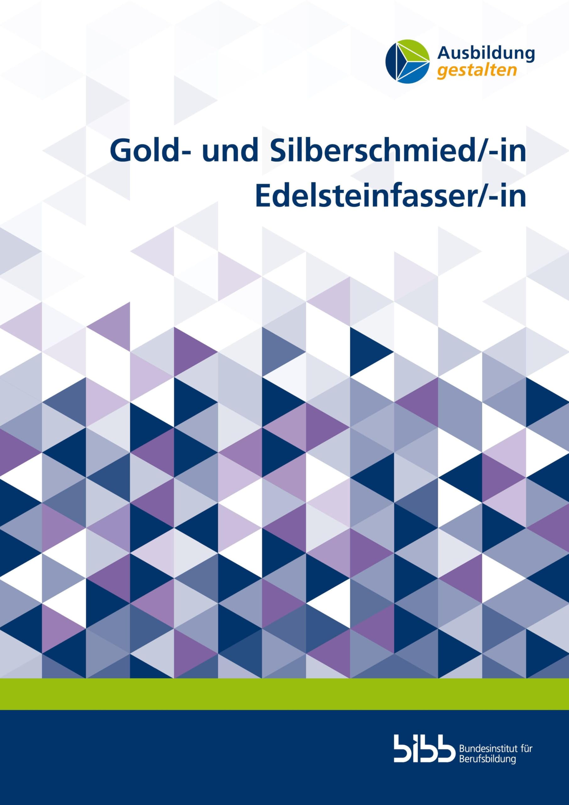 Gold- und Silberschmied/-in Edelsteinfasser/-in Education & Training