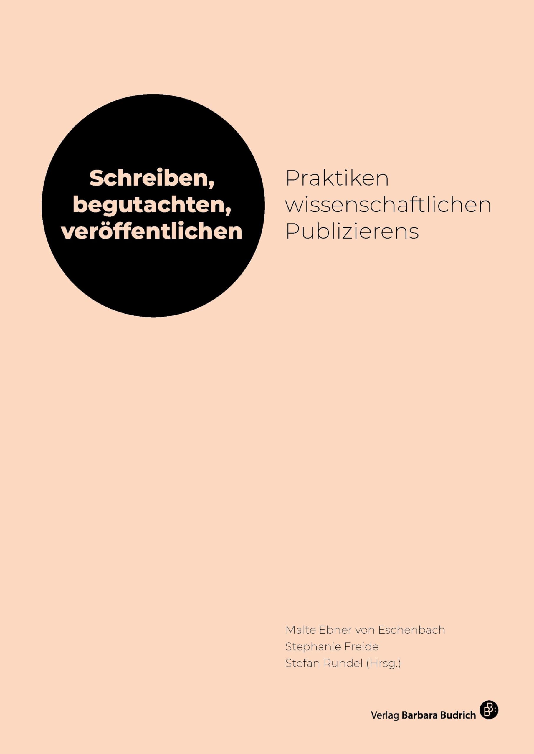 Schreiben, begutachten, veröffentlichen: Praktiken wissenschaftlichen Publizierens General education