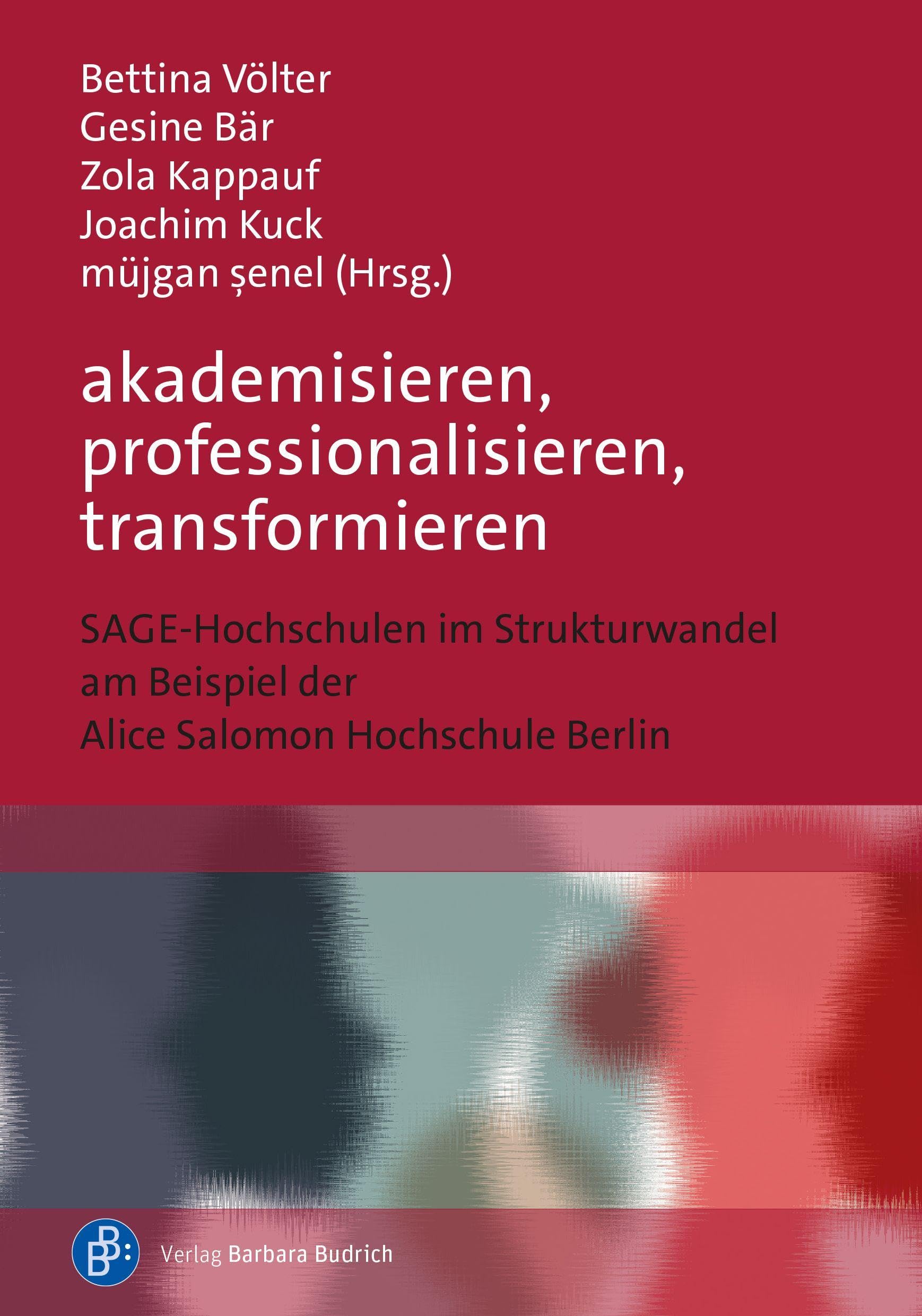 akademisieren, professionalisieren, transformieren Social Sciences
