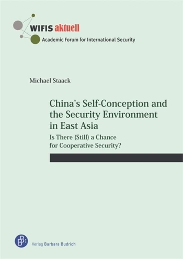 China’s Self-Conception and the Security Environment in East Asia: Is There (Still) a Chance for Cooperative Security? (WIFIS-aktuell) Law