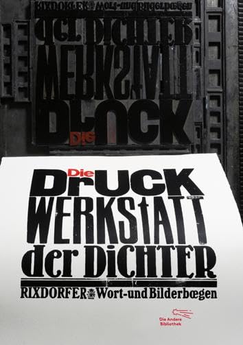 Die Druckwerkstatt der Dichter: Rixdorfer Wort- und Bilderbögen (Foliobände der Anderen Bibliothek, Band 12) Contemporary literature Books