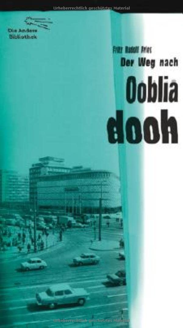 Der Weg nach Oobliadooh: Roman (Die Andere Bibliothek, Band 331) Contemporary literature