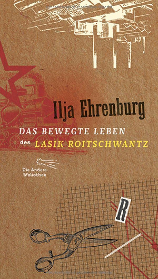 Das bewegte Leben des Lasik Roitschwantz: Roman (Die Andere Bibliothek, Band 375) Classics