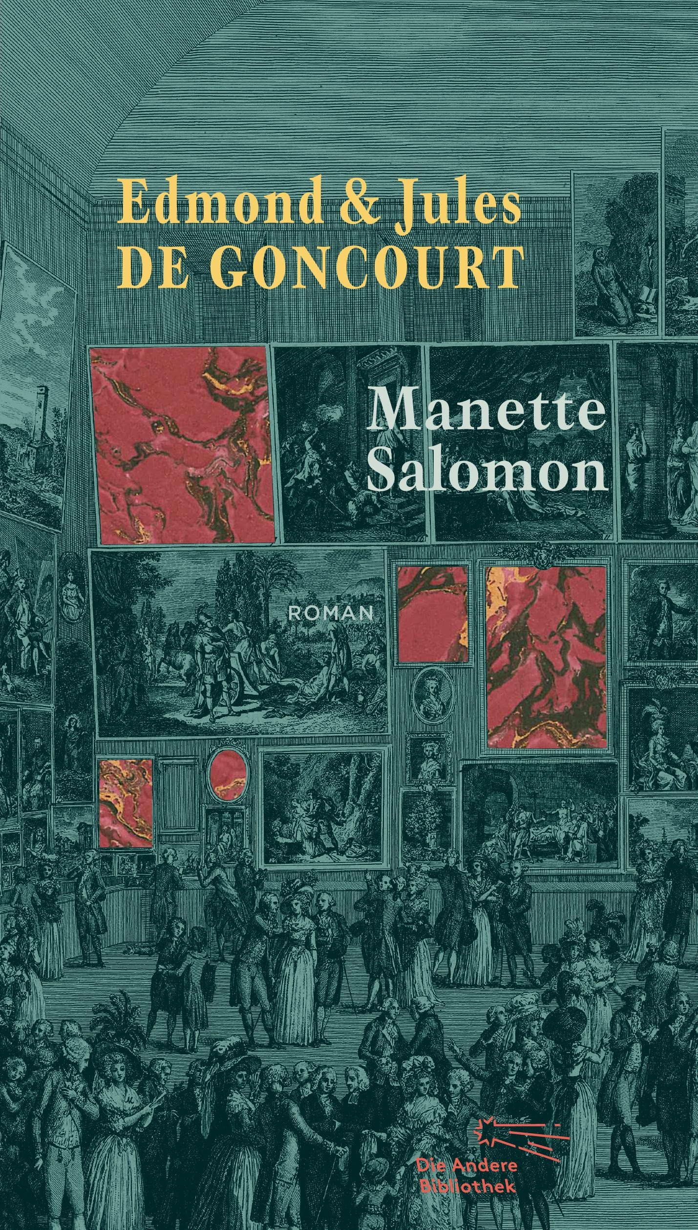Manette Salomon: Roman (Die Andere Bibliothek, Band 394) Classics
