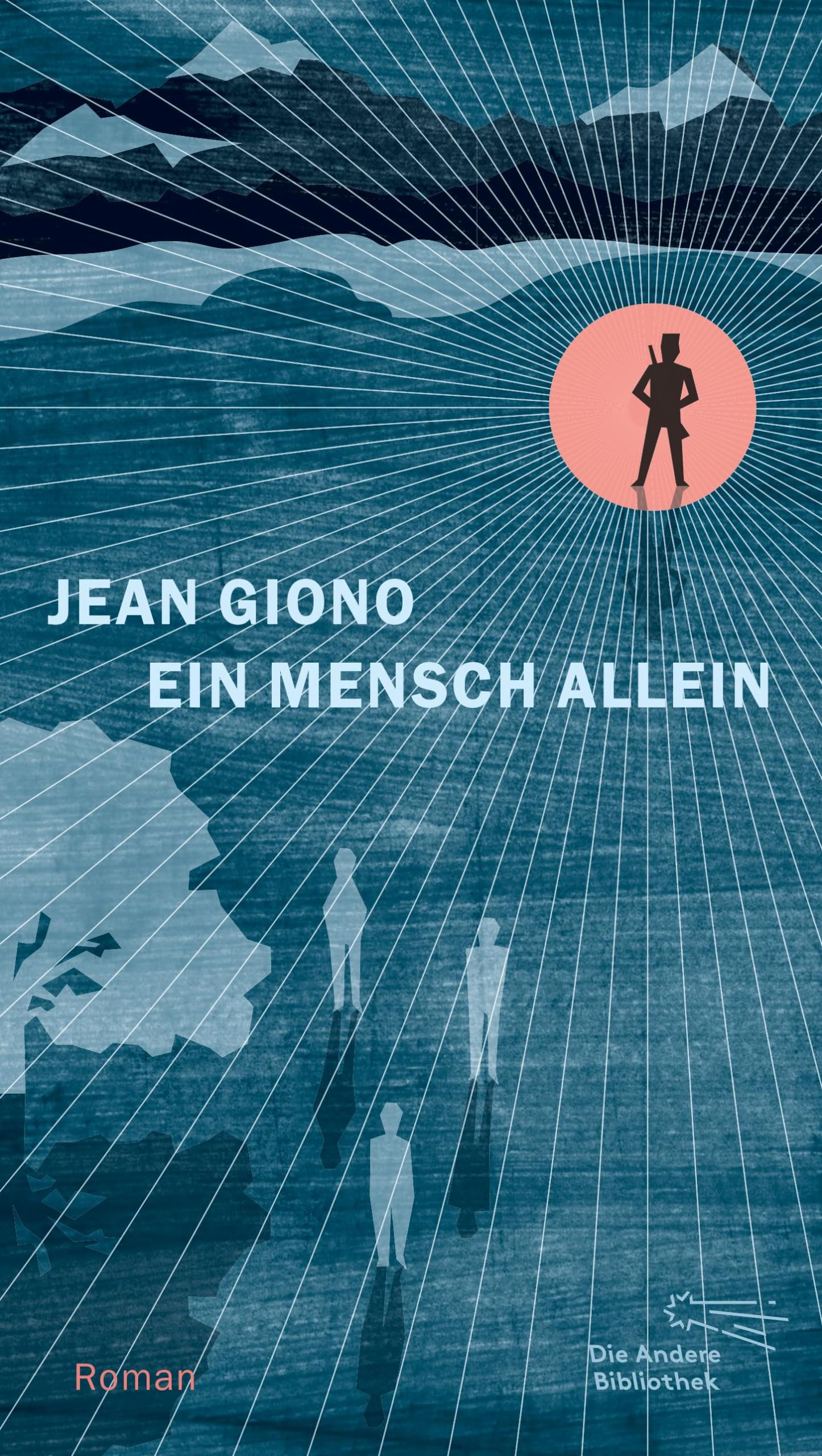 Ein Mensch allein: Roman (Die Andere Bibliothek, Band 408) Contemporary literature