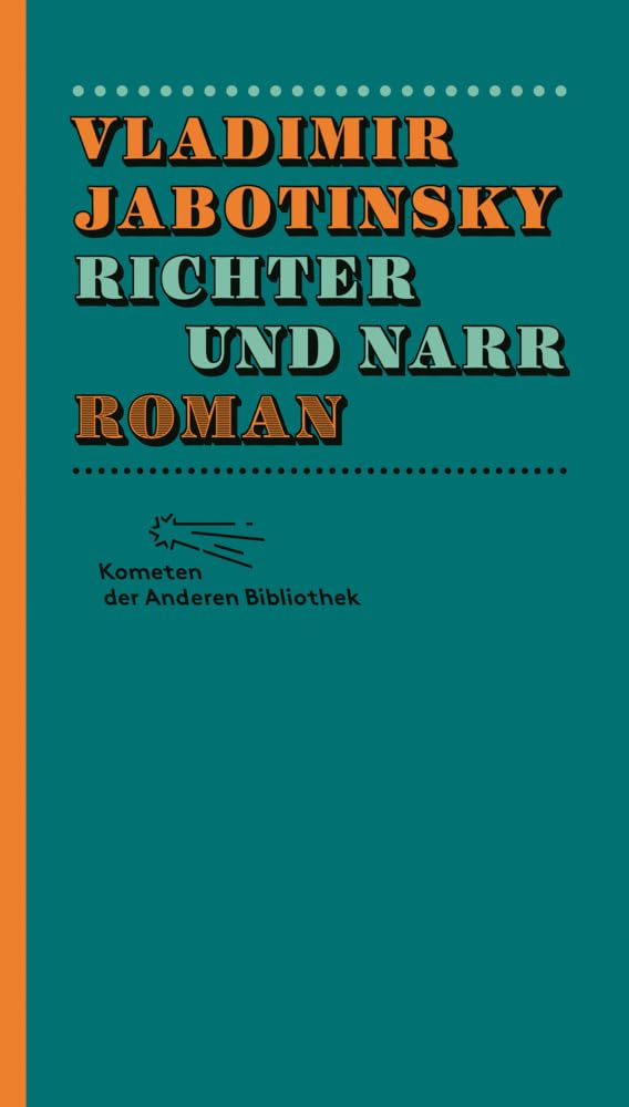 Richter und Narr: Roman (Kometen der Anderen Bibliothek, Band 2) Classics