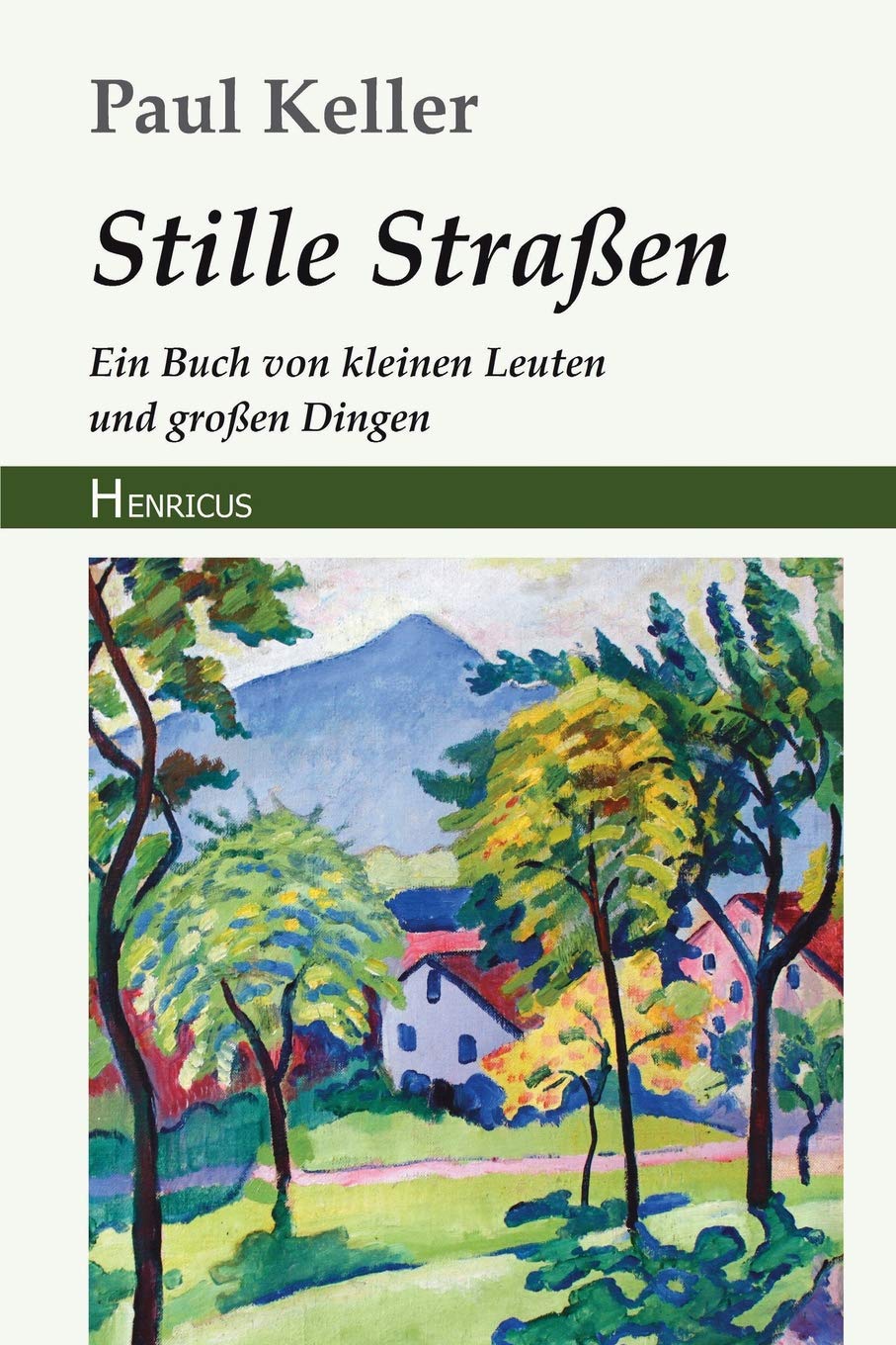Stille Straßen: Ein Buch von kleinen Leuten und großen Dingen book