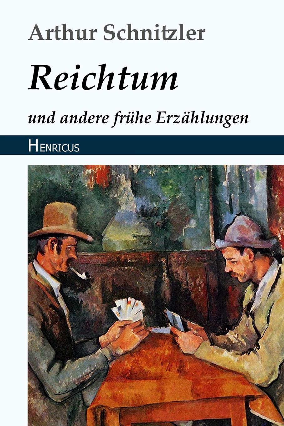 Reichtum: und andere frühe Erzählungen Essays & Short Stories