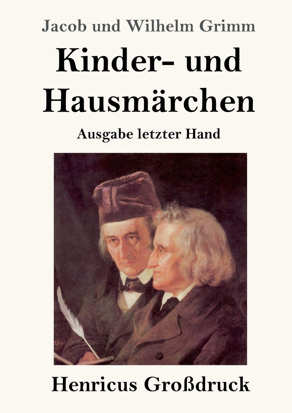 Kinder- und Hausmärchen (Großdruck): Ausgabe letzter Hand Fairy Tales & Legends