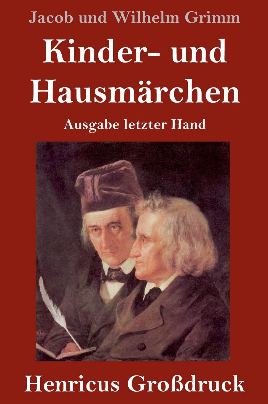 Kinder- und Hausmärchen (Großdruck): Ausgabe letzter Hand Fairy Tales & Legends