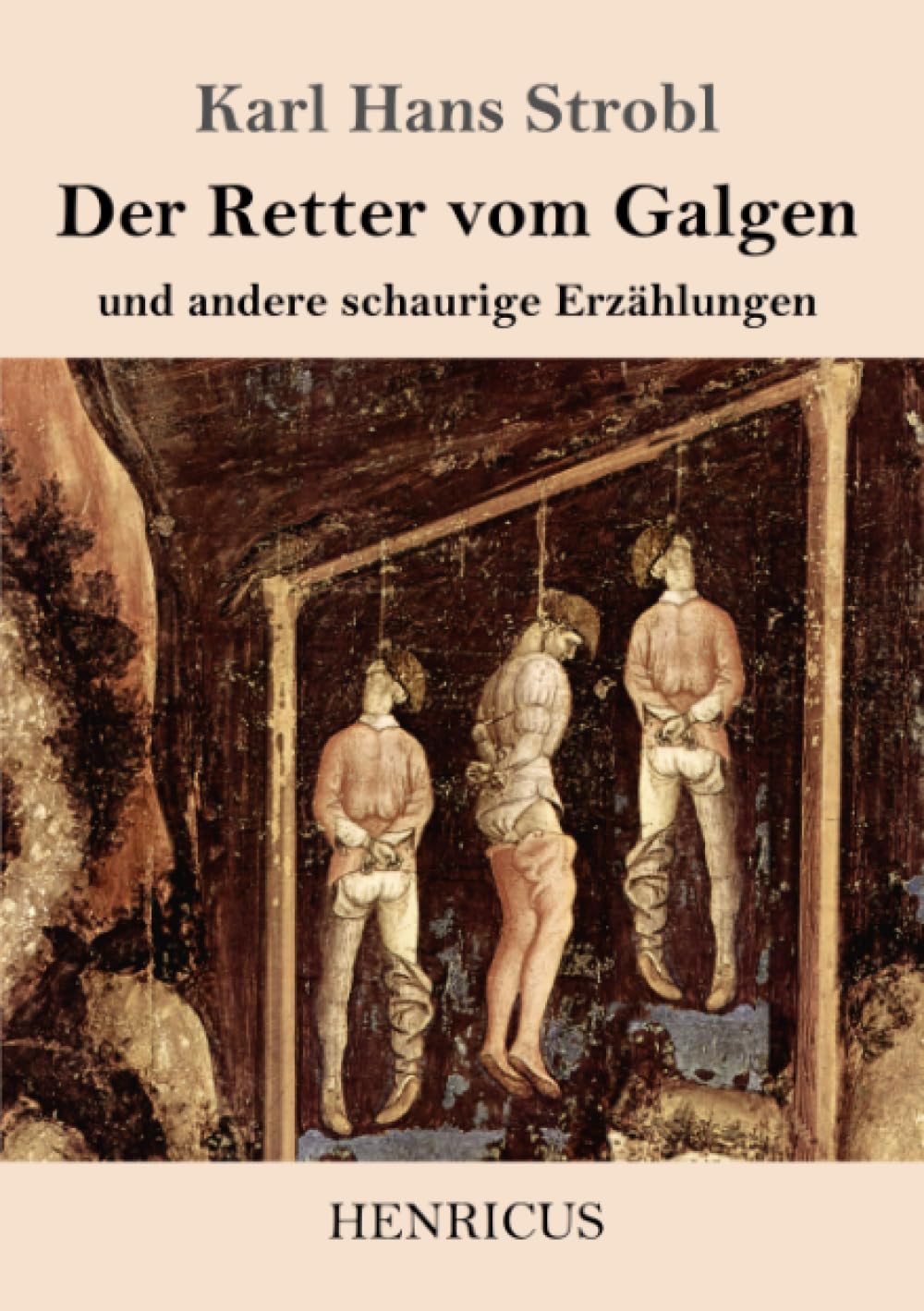 Der Retter vom Galgen: und andere schaurige Erzählungen book