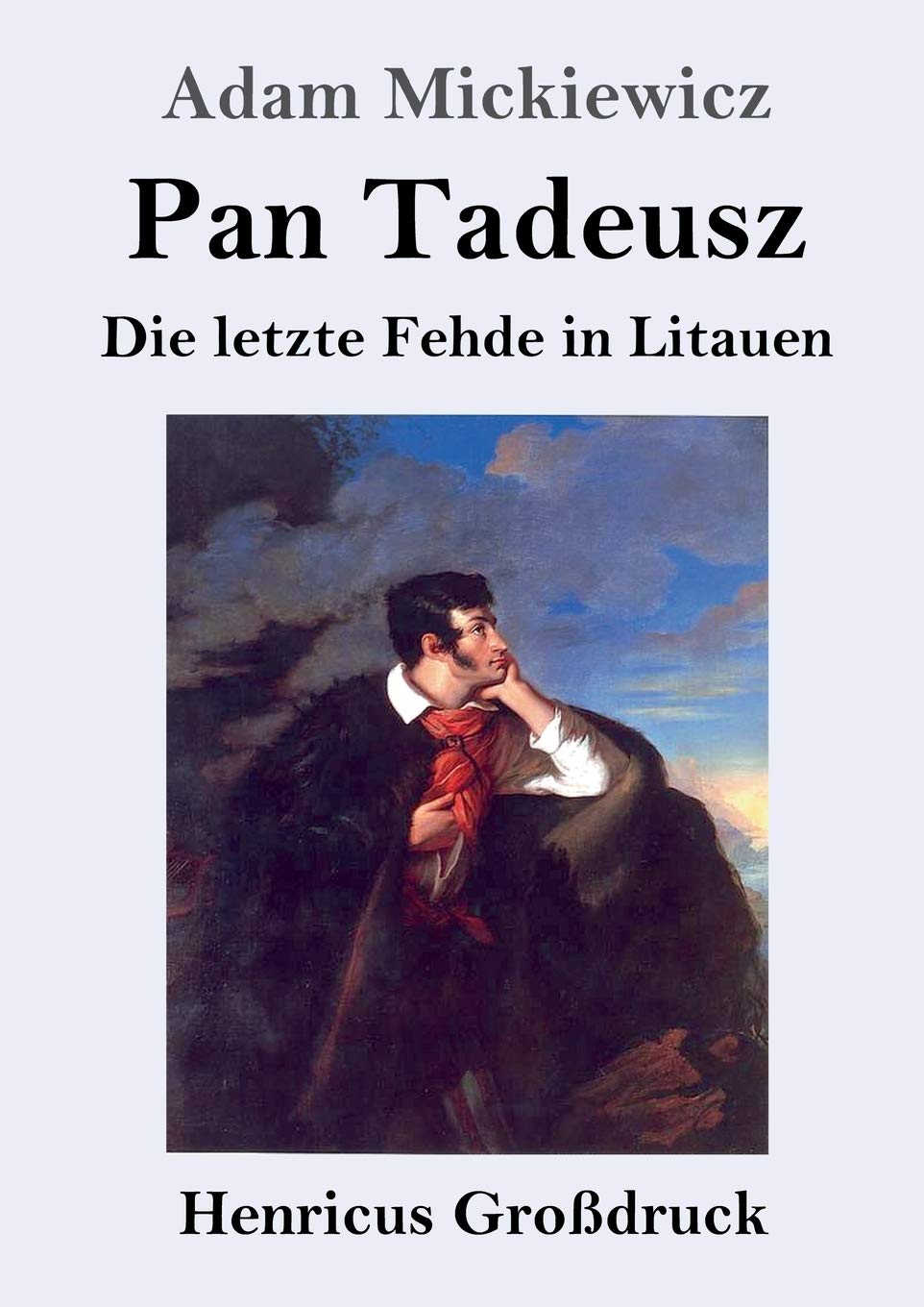 Product Image: Pan Tadeusz oder Die letzte Fehde in Litauen (Großdruck)