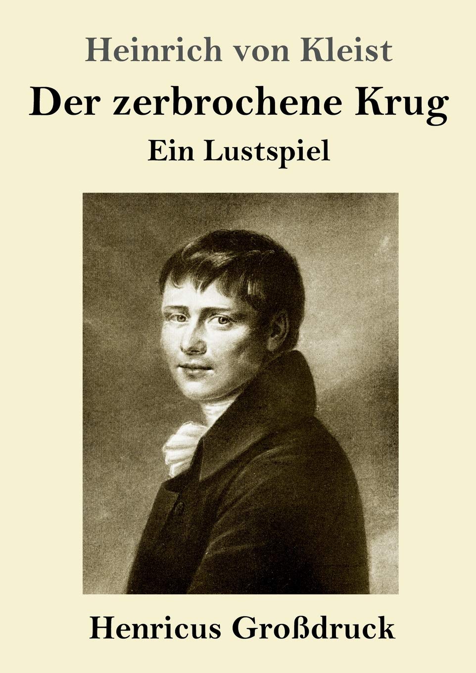 Der zerbrochene Krug (Großdruck): Ein Lustspiel Drama