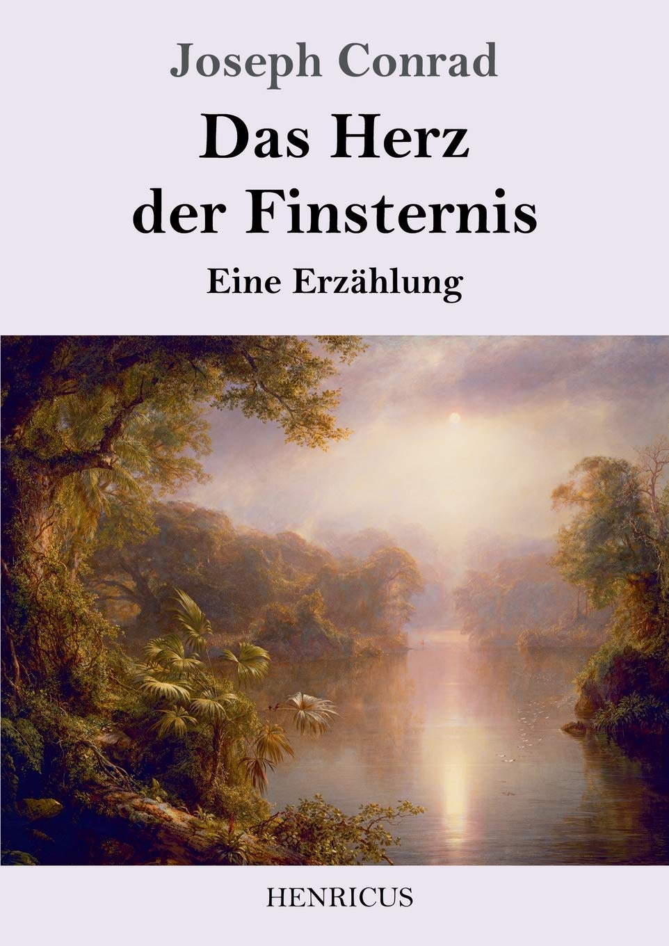 Das Herz der Finsternis: Eine Erzählung Classics