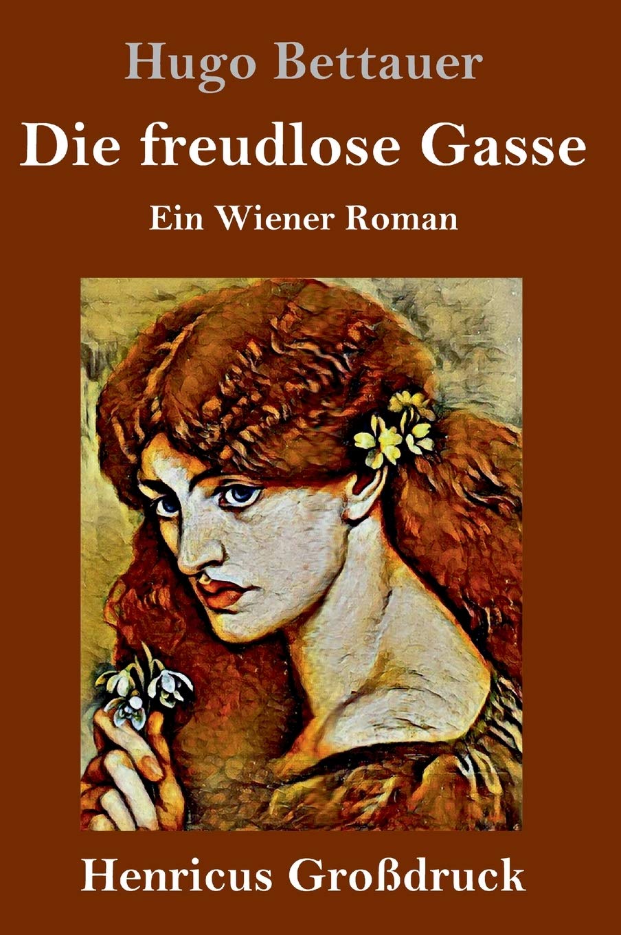 Die freudlose Gasse (Großdruck): Ein Wiener Roman Contemporary literature