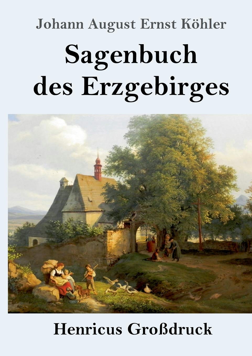 Sagenbuch des Erzgebirges (Großdruck) Contemporary literature