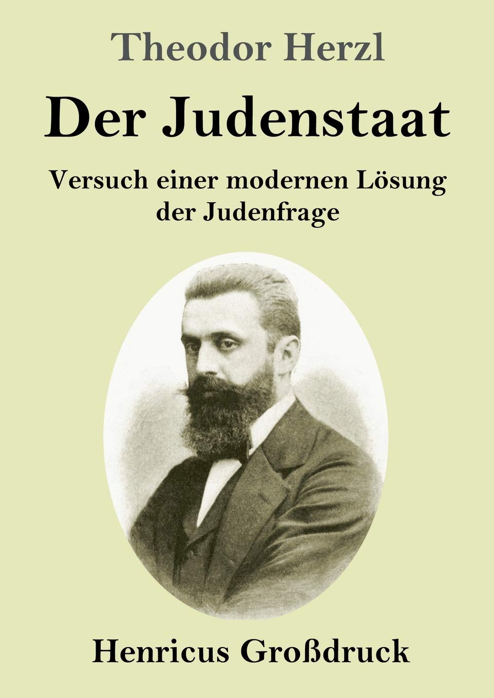 Der Judenstaat (Großdruck): Versuch einer modernen Lösung der Judenfrage Contemporary literature