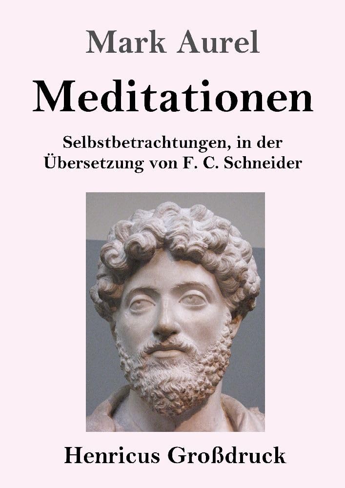 Meditationen (Großdruck): Selbstbetrachtungen Philosophy